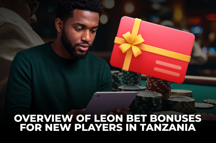 Overview of Leon Bet Bonuses for New Players in Tanzania